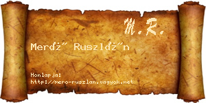 Merő Ruszlán névjegykártya